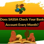 Does SASSA Check Your Bank Account Every Month?
