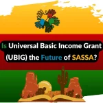 Is Universal Basic Income Grant (UBIG) the Future of SASSA?