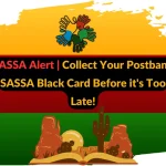 SASSA Alert | Collect Your Postbank SASSA Black Card Before it's Too Late!